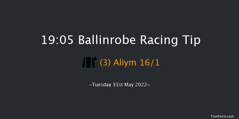 Ballinrobe 19:05 Handicap Hurdle 25f Mon 30th May 2022