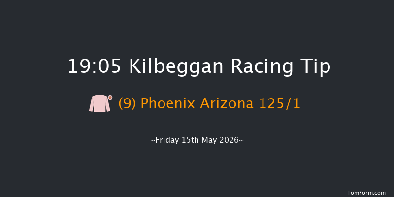 Kilbeggan 19-05 20f Fri 24th Apr 2026