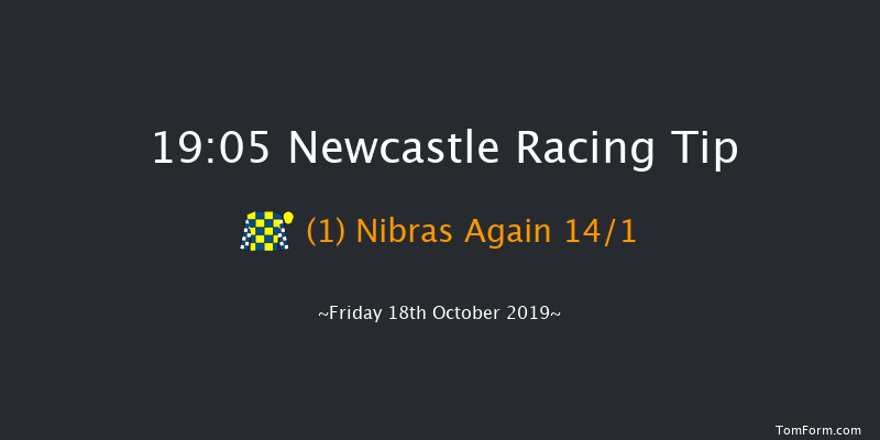 Newcastle 19:05 Handicap (Class 5) 6f Fri 11th Oct 2019