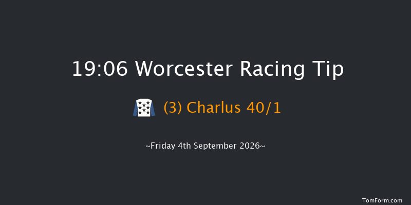 Worcester 19-06 (Class 4) 20f Sun 23rd Aug 2026