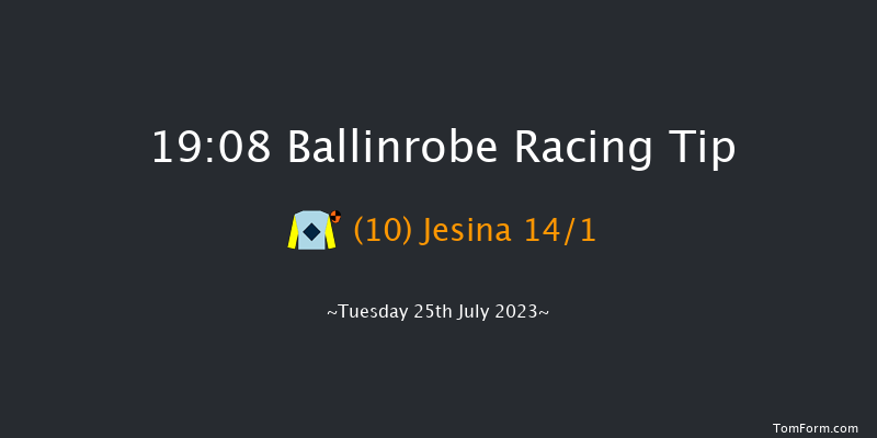 Ballinrobe 19:08 Handicap Hurdle 22f Mon 24th Jul 2023