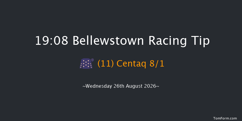 Bellewstown 19-08 17f Tue 25th Aug 2026