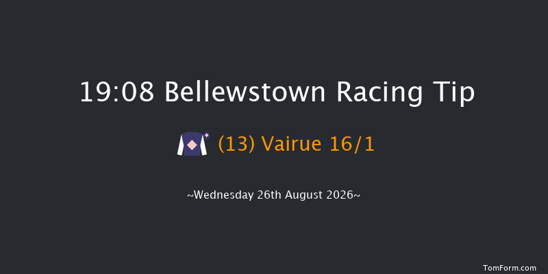 Bellewstown 19-08 17f Tue 25th Aug 2026