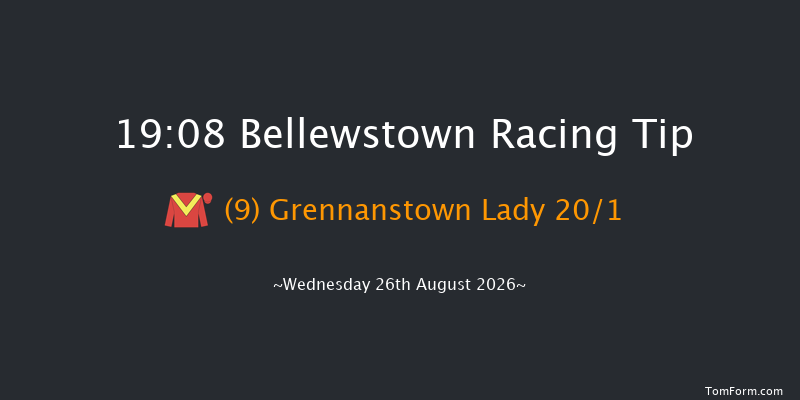 Bellewstown 19-08 17f Tue 25th Aug 2026