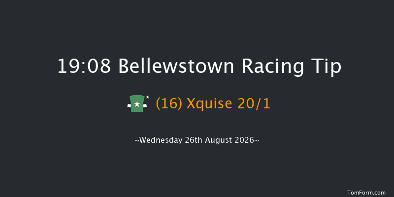 Bellewstown 19-08 17f Tue 25th Aug 2026