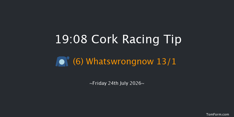 Cork 19-08 6f Fri 10th Jul 2026