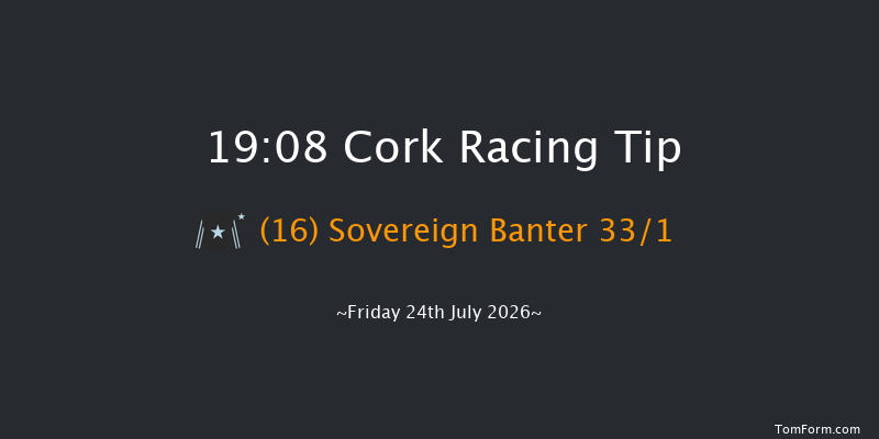 Cork 19-08 6f Fri 10th Jul 2026
