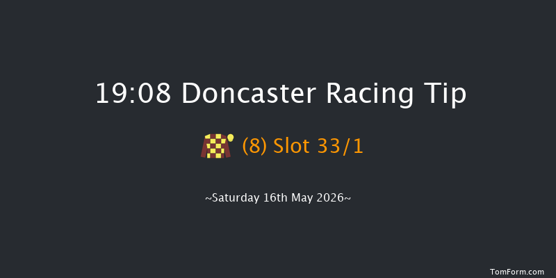 Doncaster 19-08 (Class 5) 6f Sat 2nd May 2026
