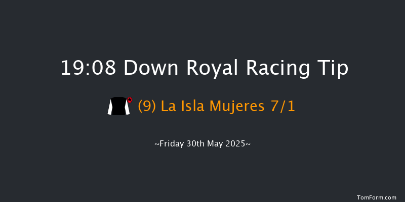 Down Royal 19-08 (Class 1) 16f Mon 5th May 2025