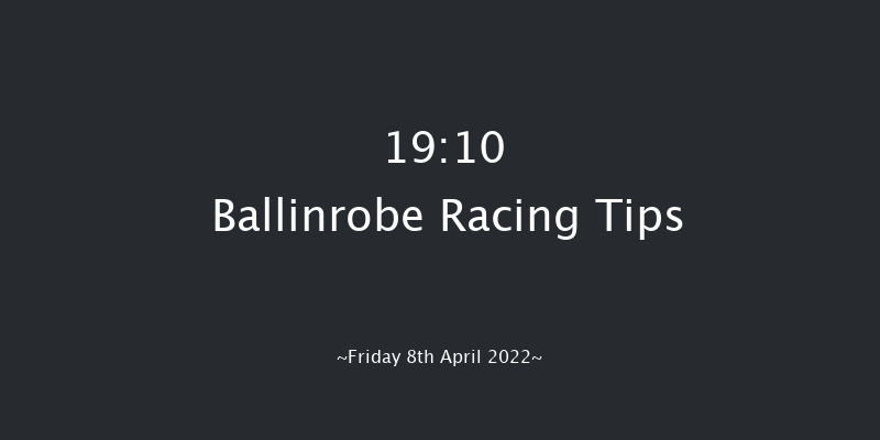 Ballinrobe 19:10 NH Flat Race 16f Tue 4th May 2021