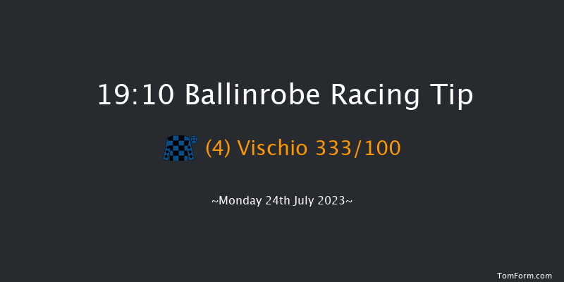 Ballinrobe 19:10 Handicap 13f Mon 26th Jun 2023