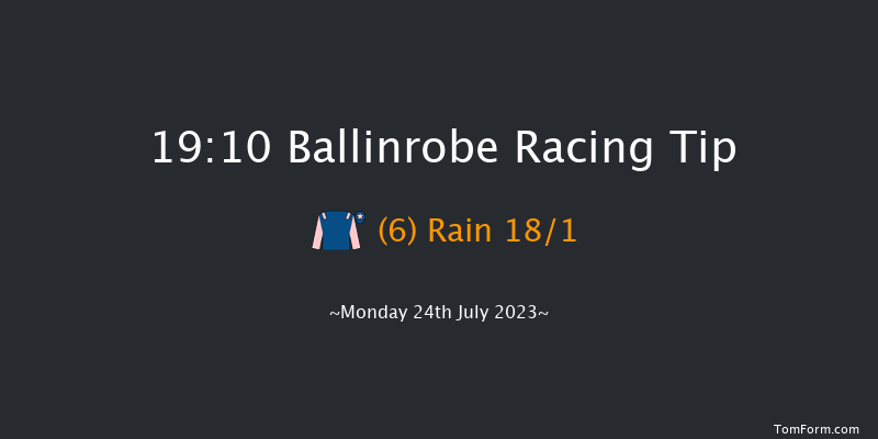 Ballinrobe 19:10 Handicap 13f Mon 26th Jun 2023