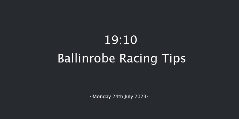 Ballinrobe 19:10 Handicap 13f Mon 26th Jun 2023