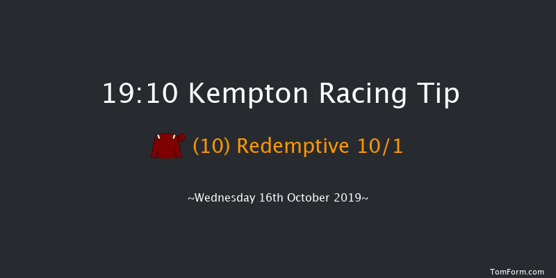 Kempton 19:10 Handicap (Class 5) 7f Tue 15th Oct 2019