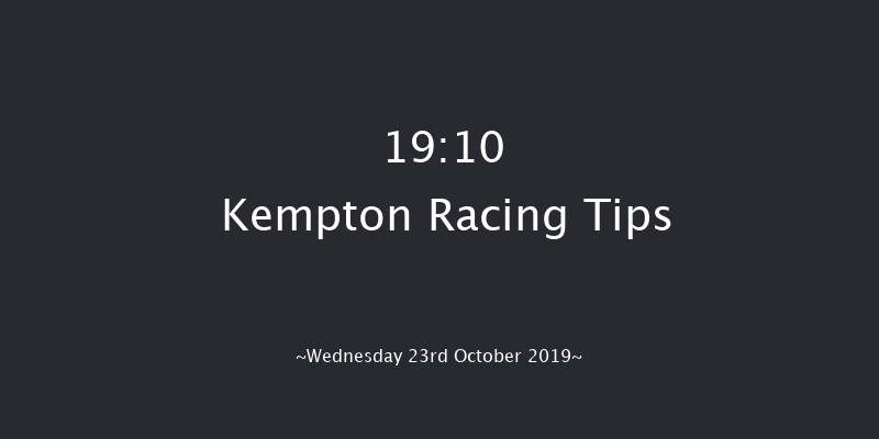 Kempton 19:10 Stakes (Class 5) 7f Tue 22nd Oct 2019