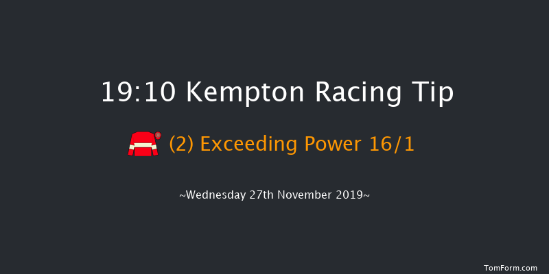 Kempton 19:10 Handicap (Class 4) 11f Mon 25th Nov 2019