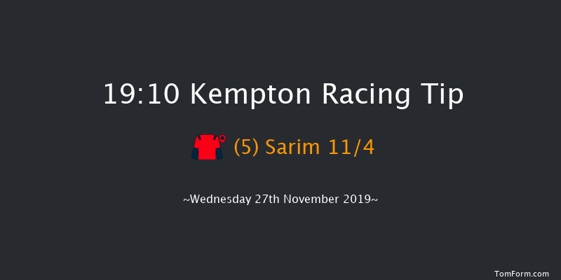 Kempton 19:10 Handicap (Class 4) 11f Mon 25th Nov 2019