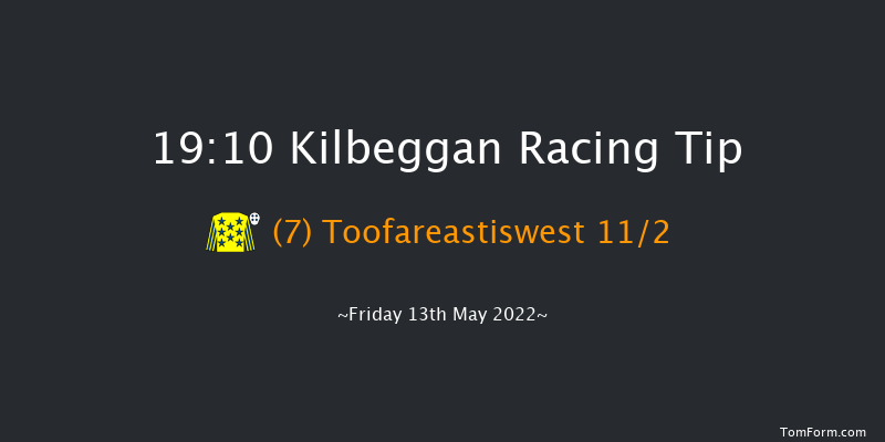 Kilbeggan 19:10 Maiden Chase 20f Fri 22nd Apr 2022