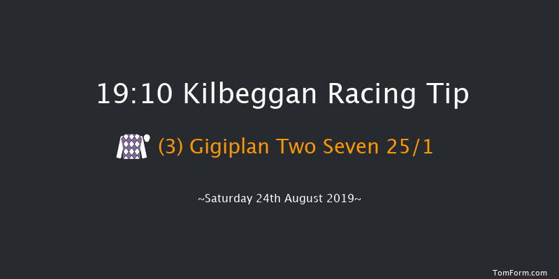 Kilbeggan 19:10 Maiden Chase 20f Sat 10th Aug 2019
