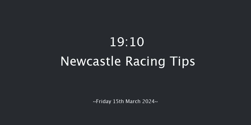 Newcastle  19:10 Stakes (Class 6) 6f Wed 13th Mar 2024