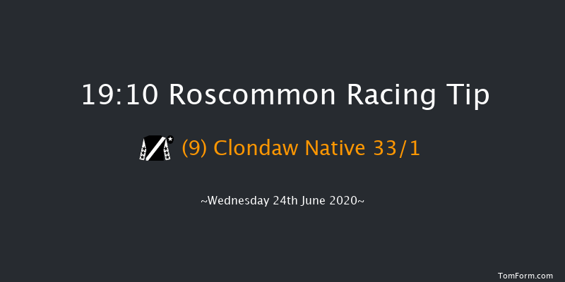 Roscommon Handicap Hurdle Roscommon 19:10 Handicap Hurdle 25f Mon 22nd Jun 2020