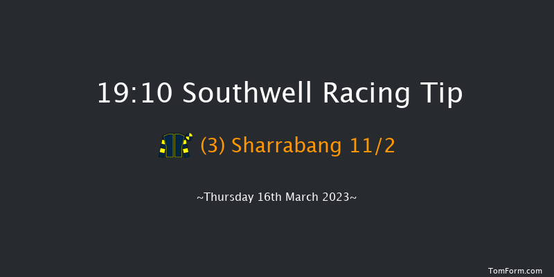 Southwell 19:10 Stakes (Class 6) 6f Tue 14th Mar 2023