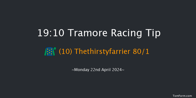 Tramore  19:10 Conditions Chase 22f Sun 21st Apr 2024