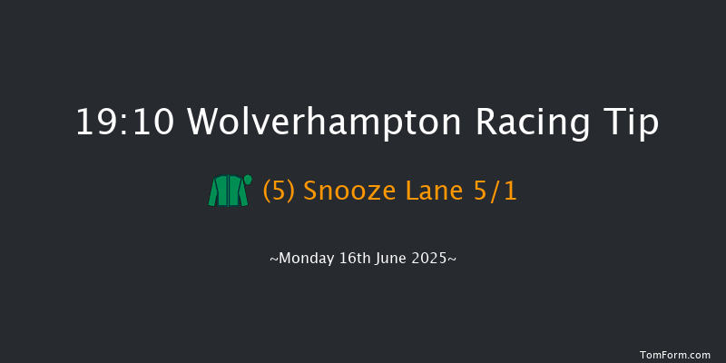 Wolverhampton 19-10 (Class 6) 7f Tue 10th Jun 2025