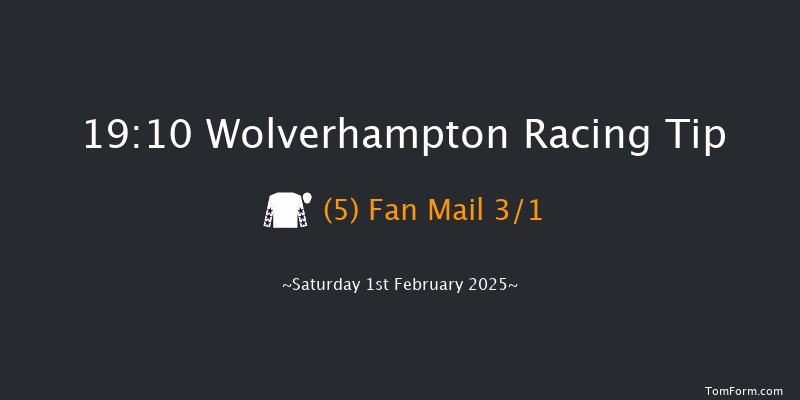 Wolverhampton  19:10 Maiden (Class 4) 6f Tue 28th Jan 2025