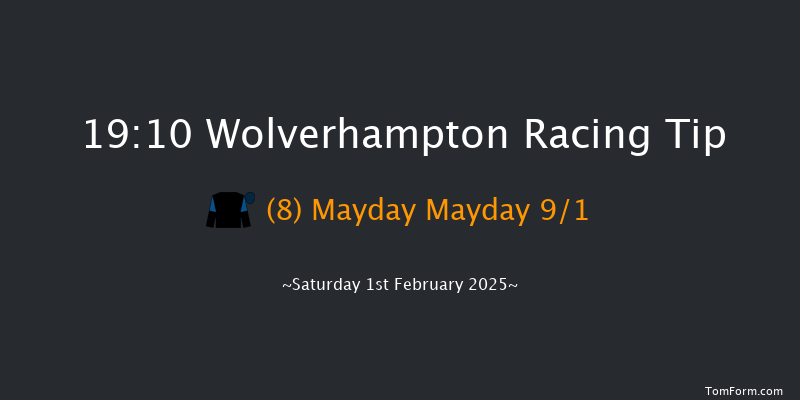 Wolverhampton  19:10 Maiden (Class 4) 6f Tue 28th Jan 2025