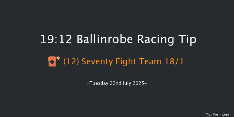 Ballinrobe 19-12 22f Mon 21st Jul 2025