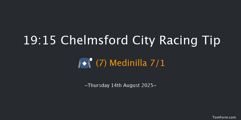 Chelmsford City 19-15 (Class 5) 6f Fri 8th Aug 2025