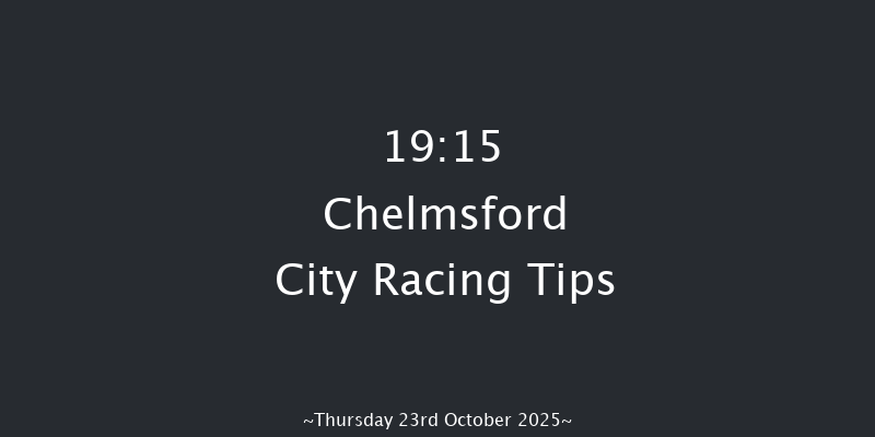 Chelmsford City 19-15 (Class 5) 8f Thu 16th Oct 2025