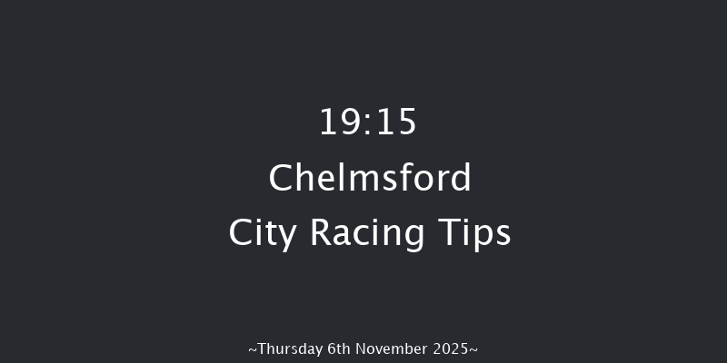 Chelmsford City 19-15 (Class 4) 6f Thu 30th Oct 2025