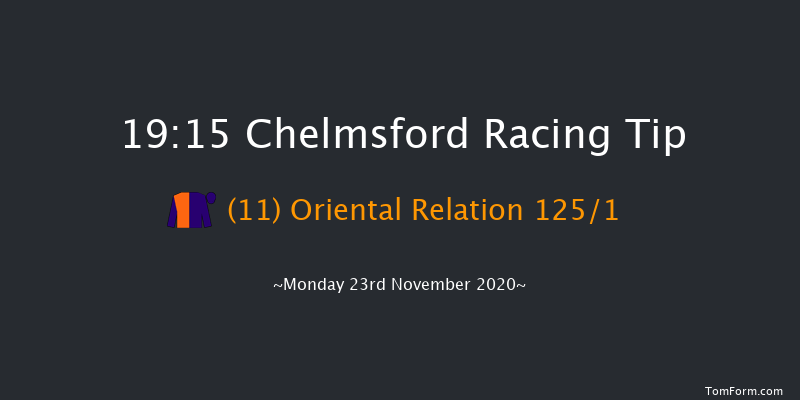Chelmsfordcityracecourse.com Handicap Chelmsford 19:15 Handicap (Class 6) 5f Thu 19th Nov 2020
