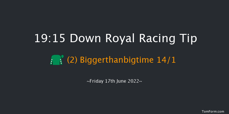 Down Royal 19:15 Maiden 7f Fri 3rd Jun 2022