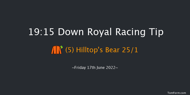 Down Royal 19:15 Maiden 7f Fri 3rd Jun 2022