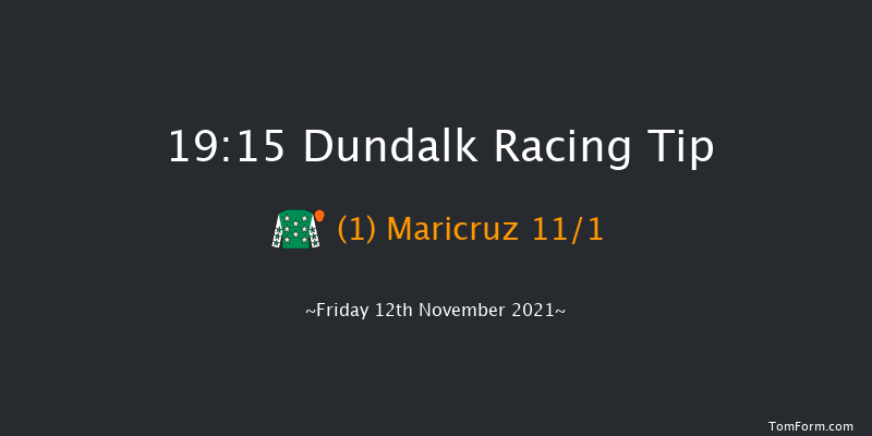 Dundalk 19:15 Handicap 11f Wed 10th Nov 2021