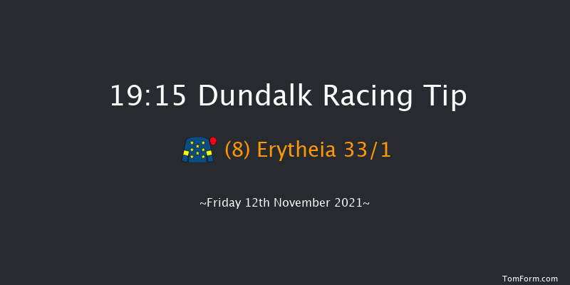 Dundalk 19:15 Handicap 11f Wed 10th Nov 2021