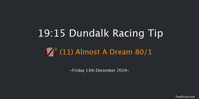 Dundalk 19:15 Handicap 7f Fri 6th Dec 2019