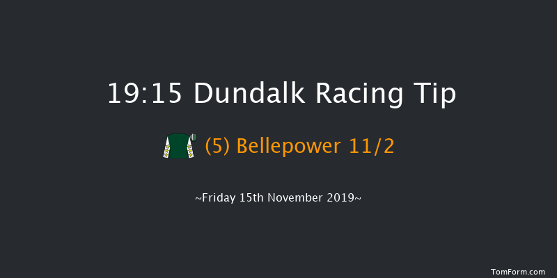 Dundalk 19:15 Handicap 11f Fri 8th Nov 2019