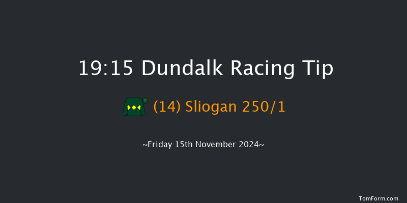 Dundalk  19:15 Maiden 11f Wed 13th Nov 2024