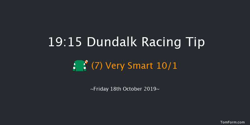 Dundalk 19:15 Handicap 7f Fri 11th Oct 2019
