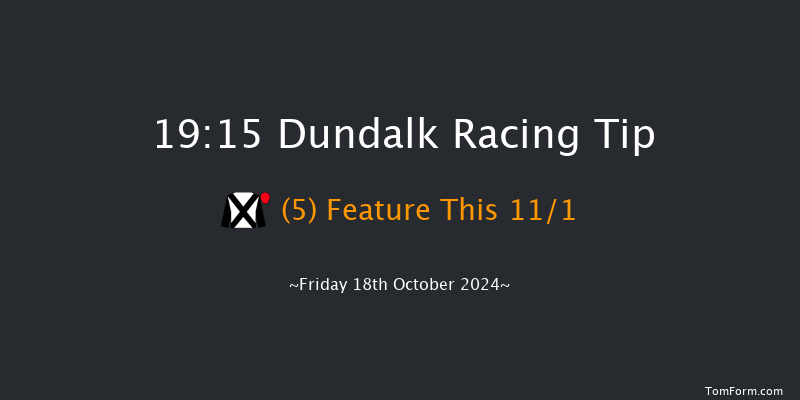 Dundalk  19:15 Handicap 7f Fri 11th Oct 2024