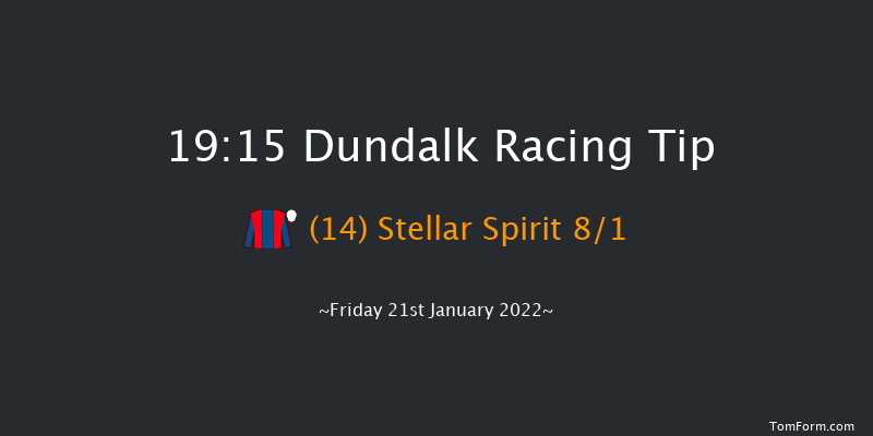Dundalk 19:15 Handicap 6f Wed 19th Jan 2022