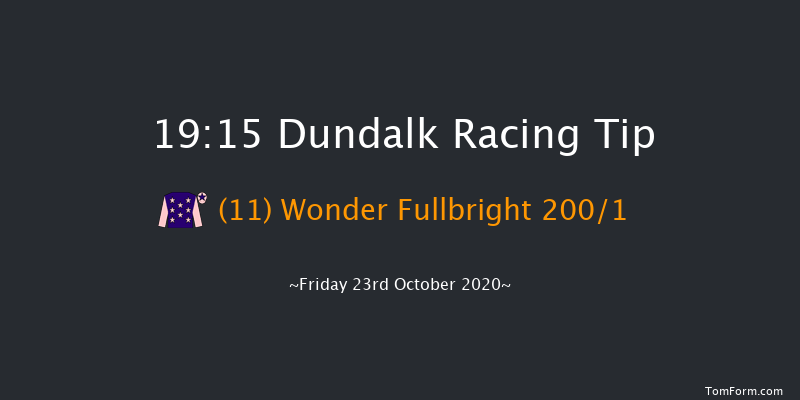 Follow Us On Instagram At dundalk_stadium Maiden (Div 1) Dundalk 19:15 Maiden 11f Fri 16th Oct 2020