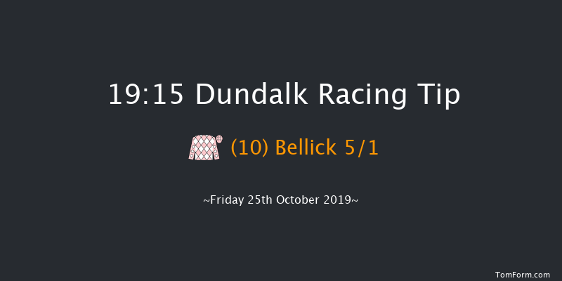 Dundalk 19:15 Handicap 6f Fri 18th Oct 2019