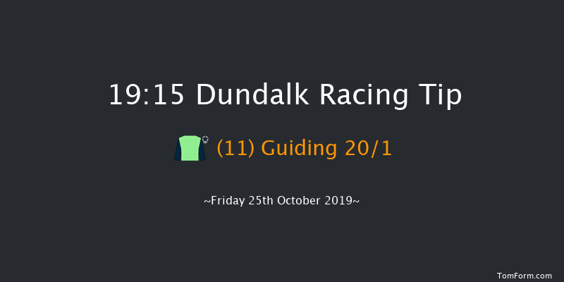 Dundalk 19:15 Handicap 6f Fri 18th Oct 2019