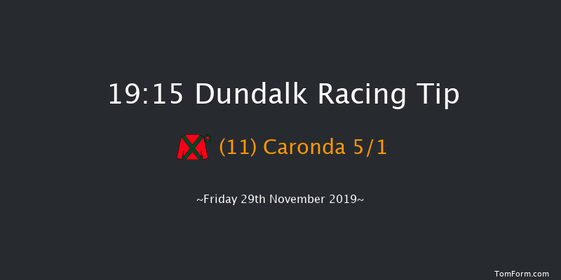 Dundalk 19:15 Handicap 11f Fri 22nd Nov 2019