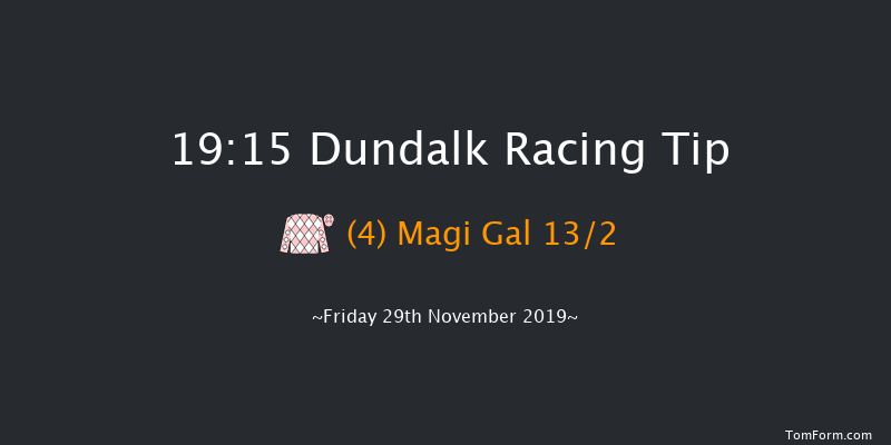 Dundalk 19:15 Handicap 11f Fri 22nd Nov 2019